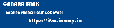 CANARA BANK  ANDHRA PRADESH EAST GODAVARI    ifsc code